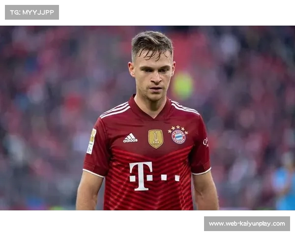 基米希需警惕在危险区带球的风险以免影响球队表现