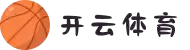 开云体育Kaiyun官网-App下载